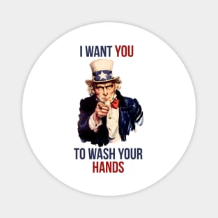 I want you to wash your hands uncle sam original Magnet